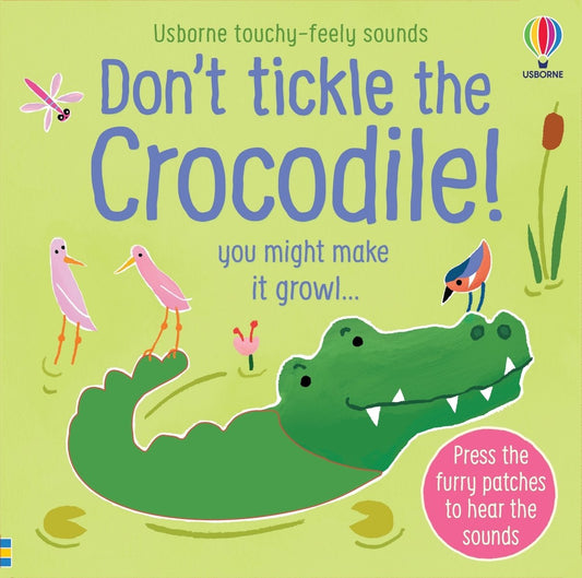 Don't Tickle the Crocodile! — Usborne Don't Tickle sound book cover, ISBN 9781805070313