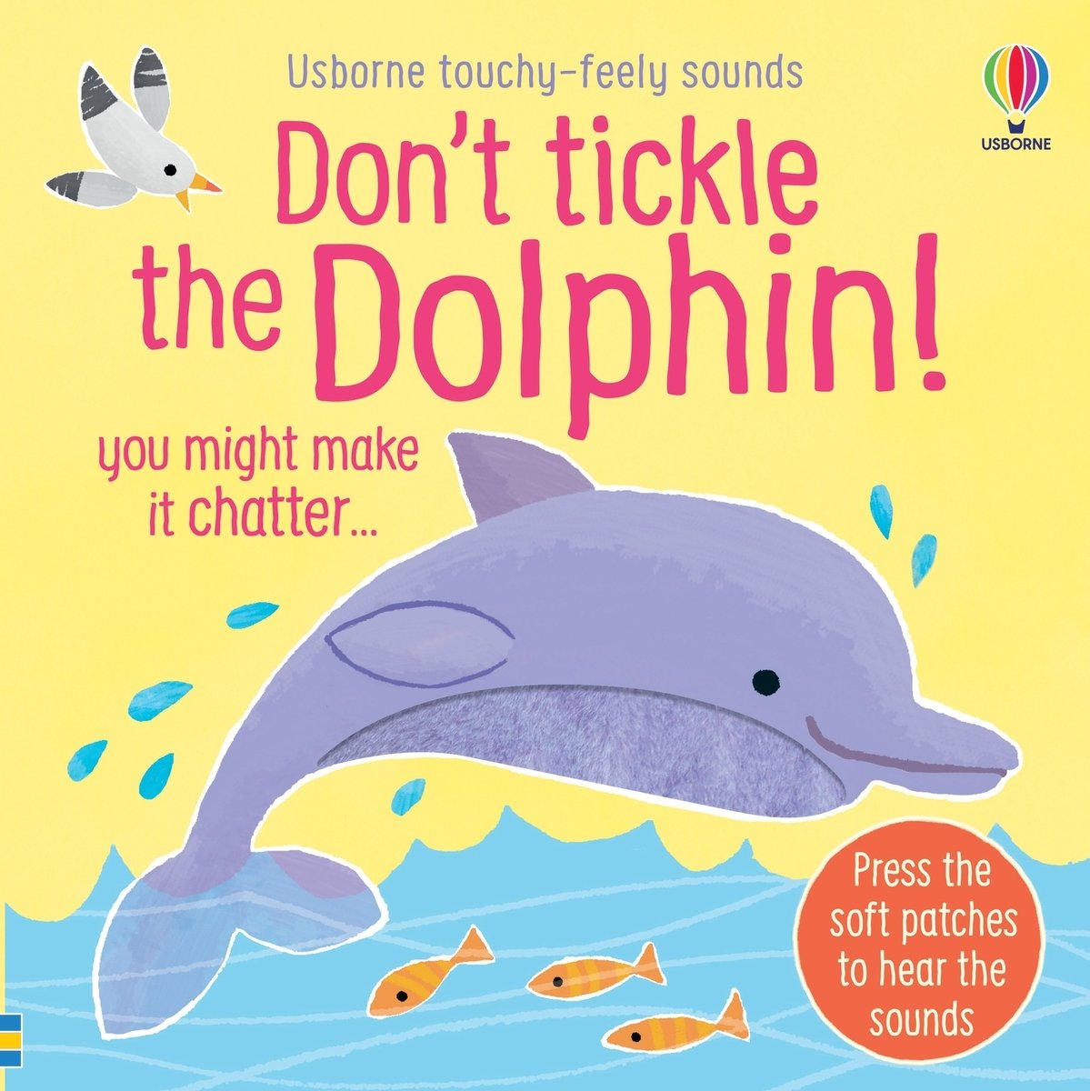 Don't Tickle the Dolphin! — Usborne Don't Tickle sound book cover, ISBN 9781836050476